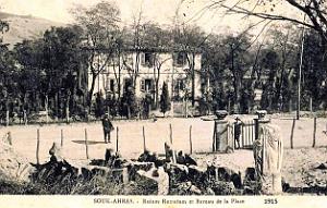 Souk-Ahras - Ruines Romaines et Bureau de la Place - 1915